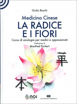 Medicina Cinese: la Radice e i Fiori — Libro - 1