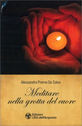 Meditare nella Grotta del Cuore — Libro - 1