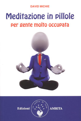 Meditazione in Pillole  — Libro - 1