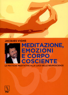 Meditazione, Emozioni e Corpo Cosciente  — Libro - 1