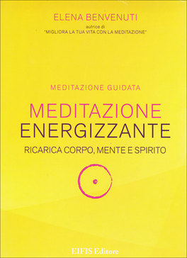 MEDITAZIONE ENERGIZZANTE  - LIBRO + CD — AUDIOLIBRO CD MP3
Ricarica corpo, mente e spirito
di Elena Benvenuti

