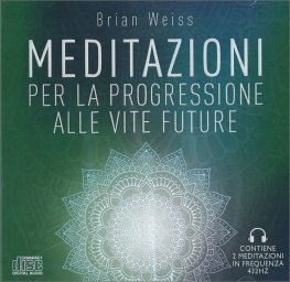 Meditazioni per la Progressione alle Vite Future — Audiolibro - 2