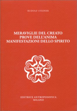 Meraviglie del Creato, Prove dell'Anima, Manifestazione dello Spirito — Libro - 1