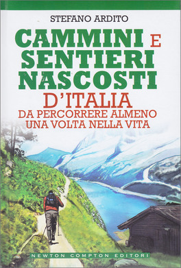 Meravigliosi Cammini e Sentieri Nascosti d'Italia — Libro - 1