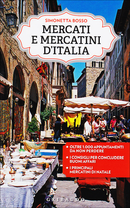 Mercati e Mercatini d'Italia  — Libro - 1