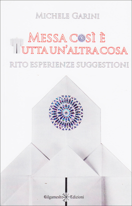 Messa Così è Tutta un'Altra Cosa  — Libro - 1