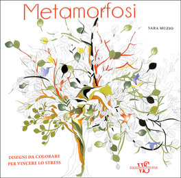 Metamorfosi - Disegni da Colorare per Vincere lo Stress — Libro - 1