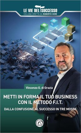Metti in Forma il Tuo Business con il Metodo F.I.T. — Libro - 1