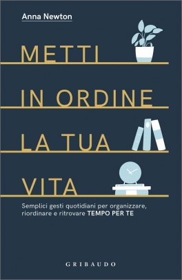 Metti in Ordine la tua Vita