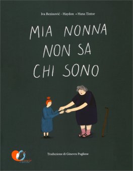 Mia Nonna Non Sa Chi Sono — Libro - 1