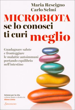 Microbiota, se lo Conosci Ti Curi Meglio — Libro - 1