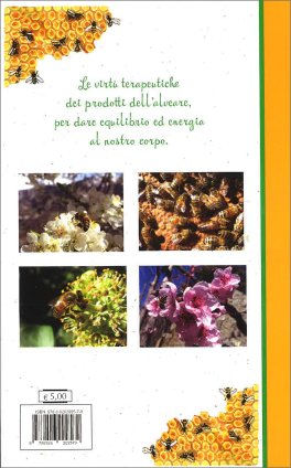 Miele, Polline, Propoli, Pappa Reale, Veleno d'Api — Libro - 2