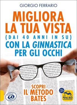 Migliora la Tua Vista con la Ginnastica per gli Occhi — Libro - 1
