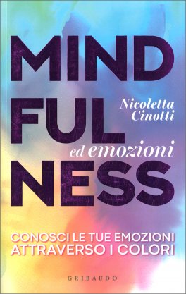 Mindfulness ed Emozioni — Libro - 1