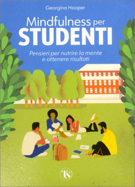 Mindfulness per Studenti — Libro - 1