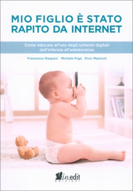 Mio Figlio è Stato Rapito da Internet — Libro - 1