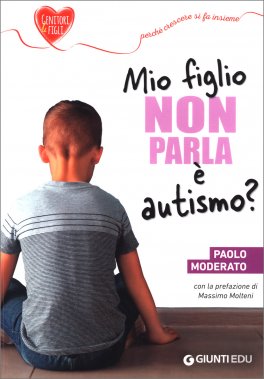 Mio Figlio non Parla: è Autismo? — Libro - 1