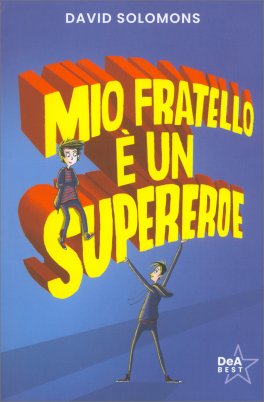 Mio Fratello è un Super Eroe — Libro - 1