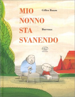 Mio Nonno Sta Svanendo — Libro - 1