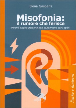 Misofonia: Il Rumore che Ferisce — Libro - 1