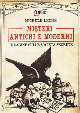 Misteri Antichi e Moderni - Indagine sulle Società Segrete — Libro - 1