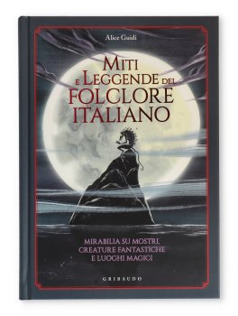 Miti e Leggende del Folklore Italiano — Libro - 1