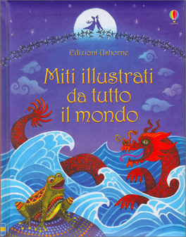 Miti Illustrati da Tutto il Mondo — Libro - 1