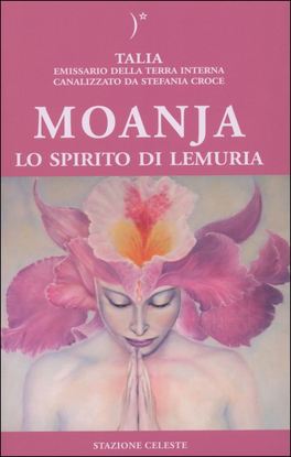 Moanja, lo Spirito di Lemuria  — Libro - 1