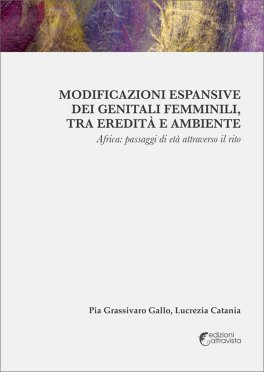 Modificazioni Espansive dei Genitali Femminili, tra Eredità e Ambiente — Libro - 1