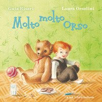 Molto Molto Orso Ediz Illustrata