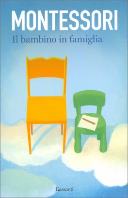Montessori - Il Bambino in Famiglia — Libro - 1