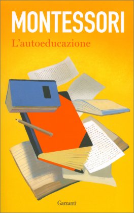 Montessori - L'Autoeducazione — Libro - 1