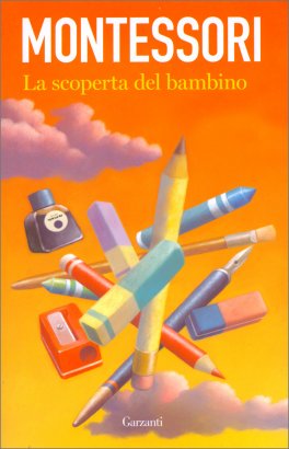 Montessori - La Scoperta del Bambino — Libro - 1