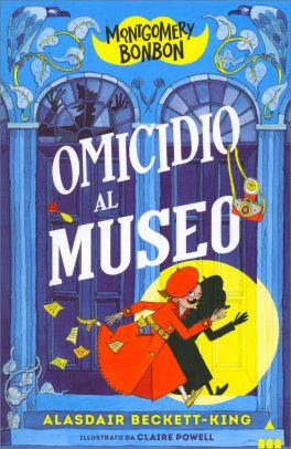 Montgomery Bonbon - Omicidio al Museo — Libro - 1