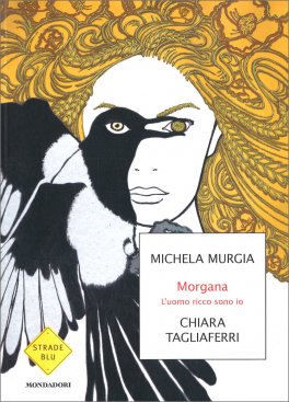 Morgana - L'uomo ricco sono io — Libro - 1