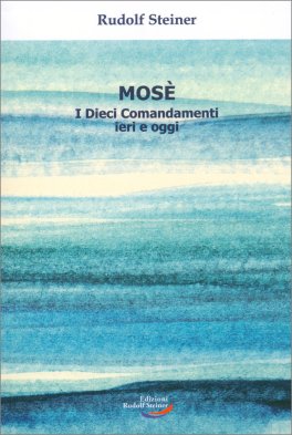 Mosè - I Dieci Comandamenti Ieri e Oggi — Libro - 1