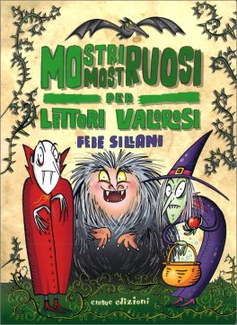 Mostri Mostruosi per Lettori Valorosi — Libro - 1