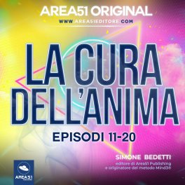 Mp3 - Area51 Original - La Cura dell’Anima - Episodi 11-20 — mp3 - 1