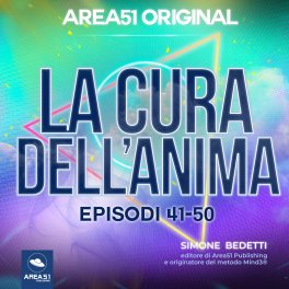 Mp3 - Area51 Original - La Cura dell’Anima - Episodi 41-50 — mp3 - 1