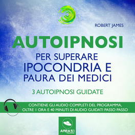 Mp3 - Autoipnosi per Superare Ipocondria e Paura dei Medici — mp3 - 1