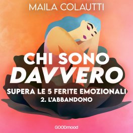 Mp3 - Chi Sono Davvero? Vol. 2 L’Abbandono — mp3 - 1