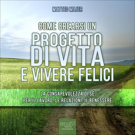 Mp3 - Come Crearsi un Progetto di Vita e Vivere Felici — mp3 - 1