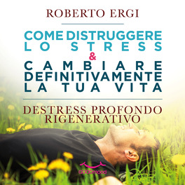 Mp3 - Come Distruggere lo Stress e Cambiare Definitivamente la Tua Vita — eBook - 1