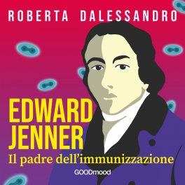 Mp3 - Edward Jenner - Il Padre dell’Immunizzazione — mp3 - 1