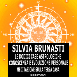 Mp3 - Le Dodici Case Astrologiche - Meditazione sulla Terza Casa — mp3 - 1