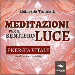 Mp3 - Meditazioni per il Sentiero di Luce - Energia Vitale — mp3 - 1