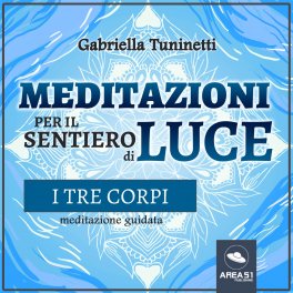 Mp3 - Meditazioni per il Sentiero di Luce - I Tre Corpi — mp3 - 1