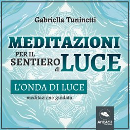 Mp3 - Meditazioni per il Sentiero di Luce - L’Onda di Luce — mp3 - 1