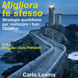 Mp3 - Migliora Te Stesso - Volume 7 - Ascolta i Tuoi Pensieri — mp3 - 1