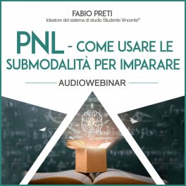 Mp3 - PNL - Come Usare le Submodalità per Imparare — mp3 - 1